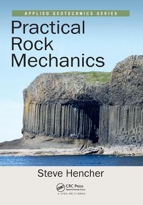 Practical Rock Mechanics - Steve Hencher