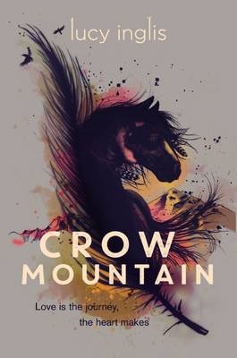 Crow Mountain - Lucy Inglis
