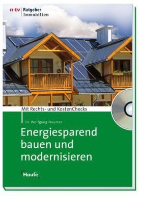 Energiesparend bauen und modernisieren - mit CD-ROM - Wolfgang Naumer