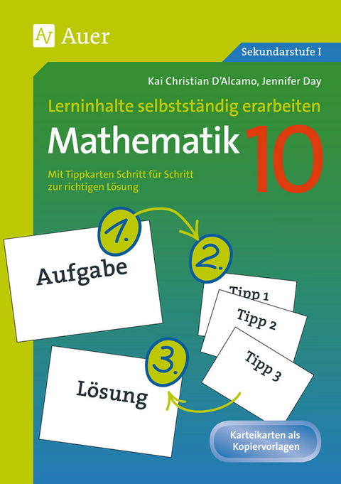 Lerninhalte selbstständig erarbeiten Mathematik 10 - Kai Christian D'Alcamo, Jennifer Day