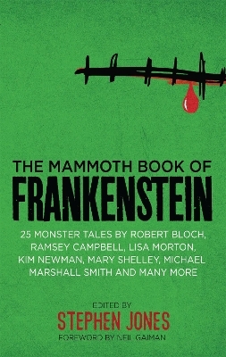 The Mammoth Book of Frankenstein - Stephen Jones