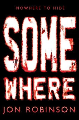 Somewhere (Nowhere Book 3) - Jon Robinson