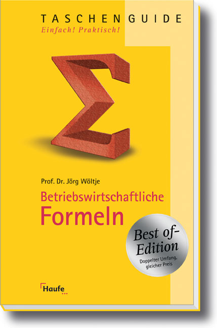 Betriebswirtschaftliche Formeln - Jörg Wöltje