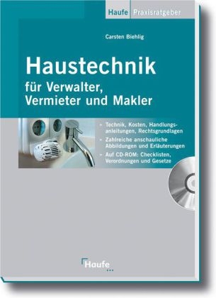 Haustechnik für Verwalter, Vermieter und Makler - Carsten Biehlig