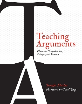 Teaching Arguments - Jennifer Fletcher