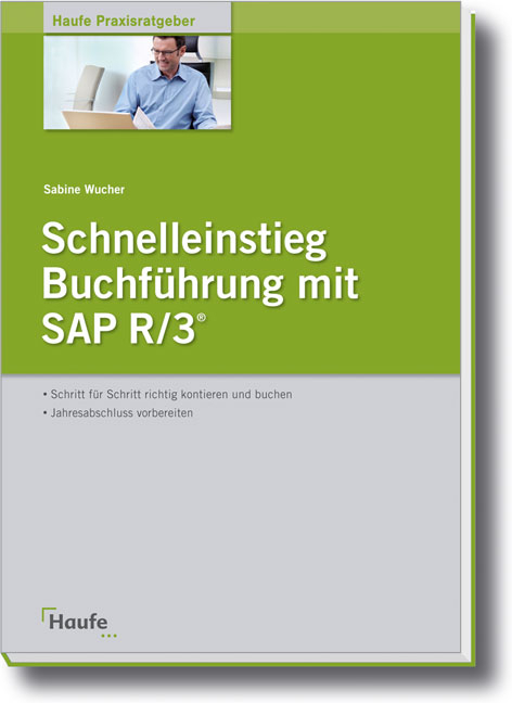 Schnelleinstieg Buchführung mit SAP R/3 - Sabine Wucher