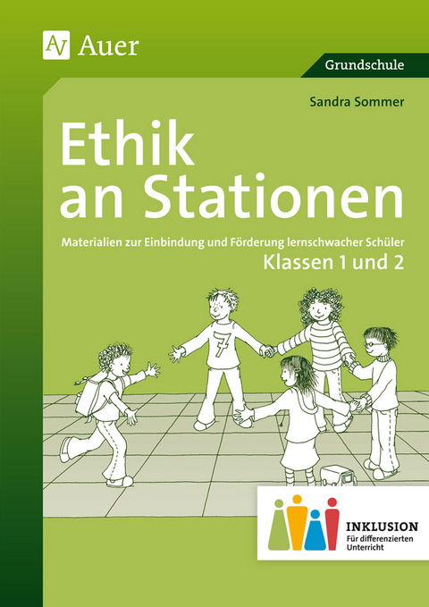 Ethik an Stationen 1-2 Inklusion - Sandra Sommer