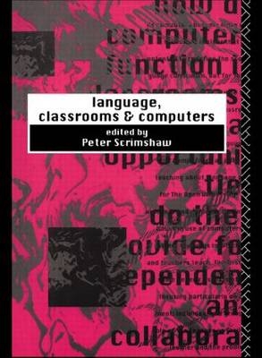 Language, Classrooms and Computers - 