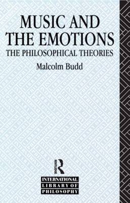 Music and the Emotions -  Malcolm Budd