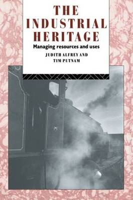 Industrial Heritage -  Judith Alfrey,  Tim Putnam