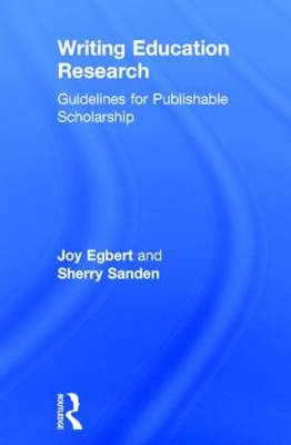 Writing Education Research - Joy Egbert, Sherry Sanden