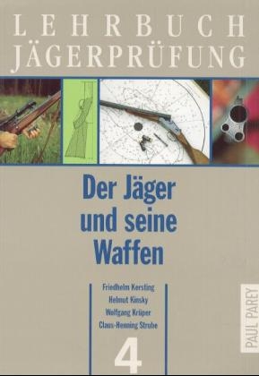 Der Jäger und seine Waffen - 