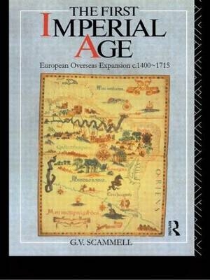 The First Imperial Age -  Geoffrey V. Scammell