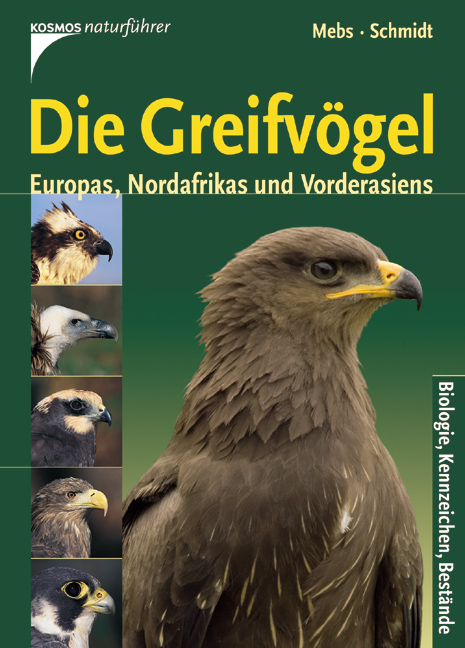 Die Greifvögel Europas, Nordafrikas und Vorderasiens - Theodor Mebs, Daniel Schmidt