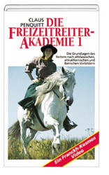 Die Freizeitreiter-Akademie. Reiten nach altklassischen, altkalifornischen und iberischen Vorbildern - Claus Penquitt