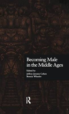 Becoming Male in the Middle Ages - 