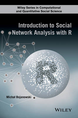 Introduction to Social Network Analysis with R - Michal Bojanowski
