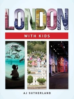 London With Kids - Angela Sutherland