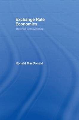 Exchange Rate Economics -  Ronald MacDonald