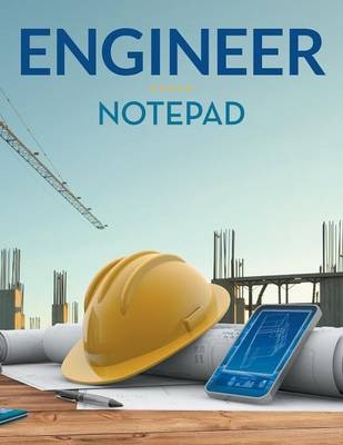 Engineer Notepad -  Speedy Publishing LLC