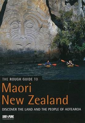 Rough Guide to Maori New Zealand - Paul Whitfield
