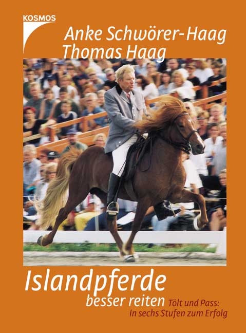 Islandpferde besser reiten - Anke Schörer-Haag, Thomas Haag