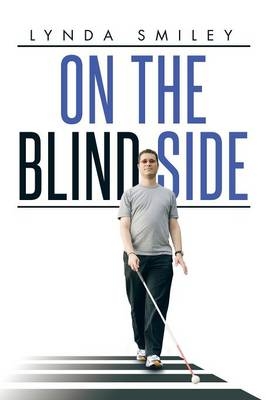 On the Blind Side - Lynda Smiley