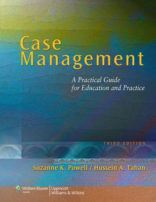 Case Management - Suzanne K. Powell, Hussein A. Tahan