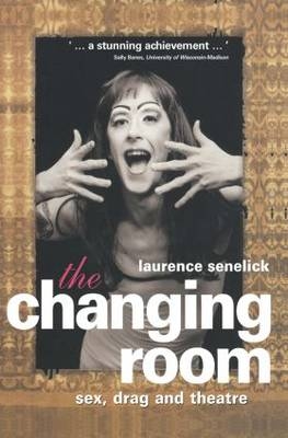 Changing Room -  Laurence Senelick