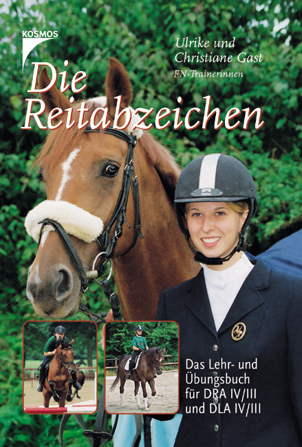 Die Reitabzeichen - Ulrike Gast, Christiane Gast