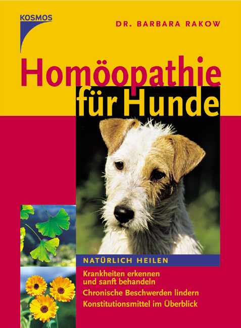 Homöopathie für Hunde - Barbara Rakow