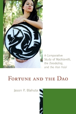 Fortune and the Dao - Jason P. Blahuta