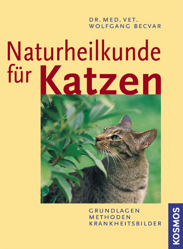 Naturheilkunde für Katzen - Wolfgang Becvar