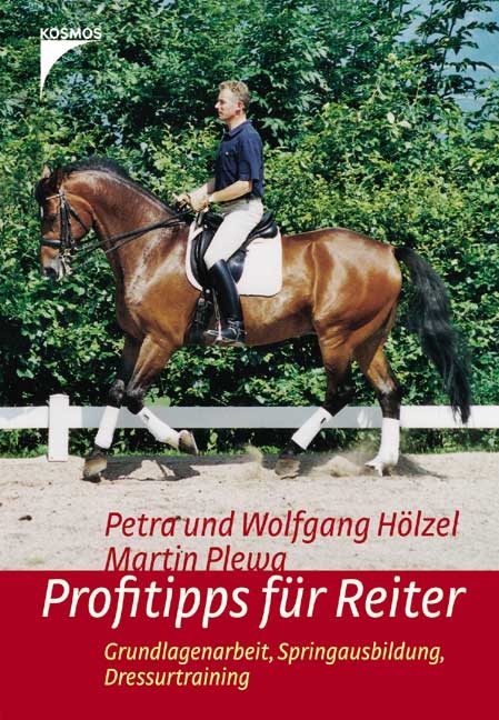 Profitipps für Reiter - Petra Hölzel, Wolfgang Hölzel, Martin Plewa