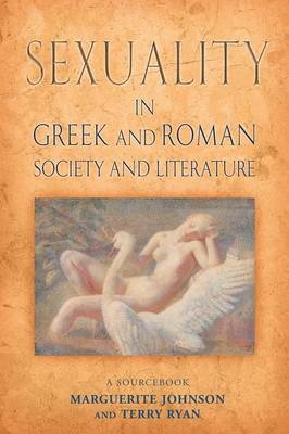 Sexuality in Greek and Roman Literature and Society - Australia) Johnson Marguerite (The University of Newcastle