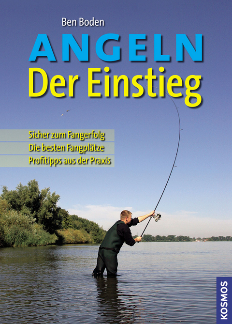 Angeln - Der Einstieg - Ben Boden