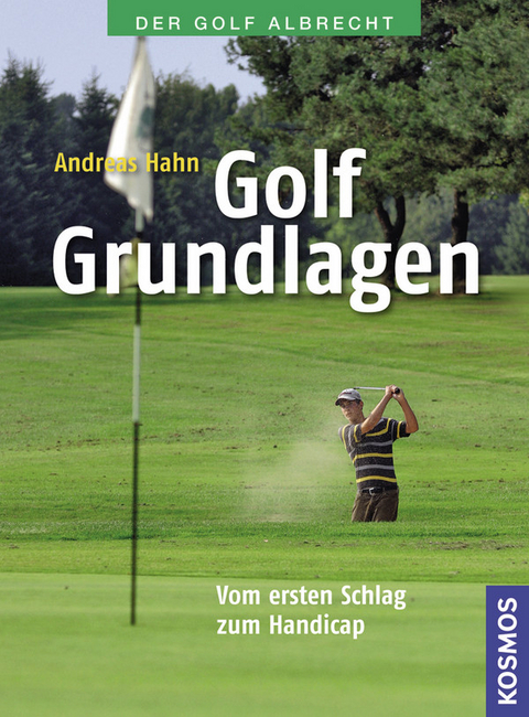 Golf Grundlagen - Andreas Hahn