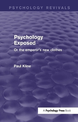 Psychology Exposed (Psychology Revivals) - Paul Kline