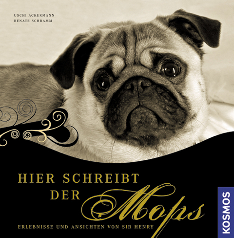 Hier schreibt der Mops - Uschi Ackermann, Renate Schramm