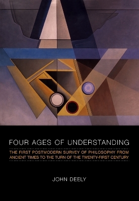 Four Ages of Understanding - John Deely