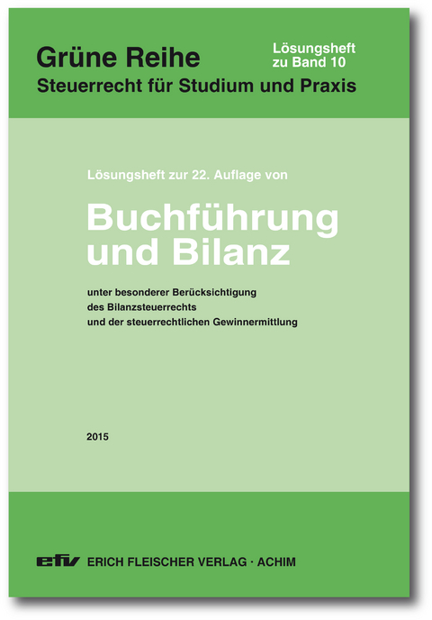 Lösungsheft zur 22. Auflage 2015 - Hermann Falterbaum, Wolfgang Bolk, Wolfram Reiss, Thomas Kirchner