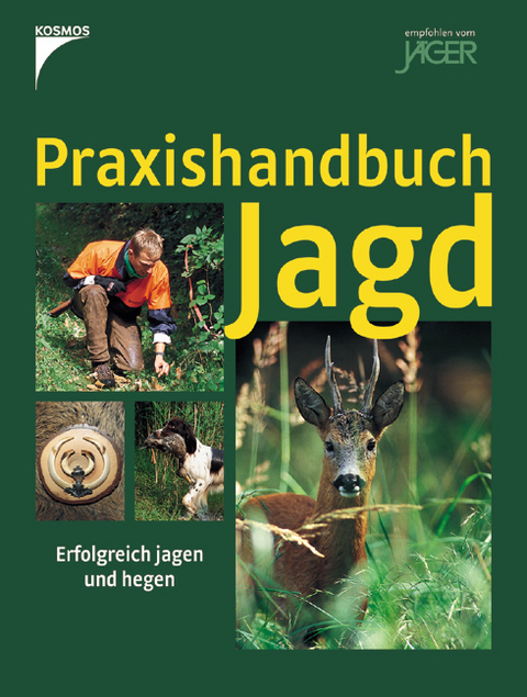 Praxishandbuch Jagd -  Roosen,  Bachmann