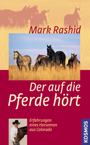 Der auf die Pferde hört - Mark Rashid