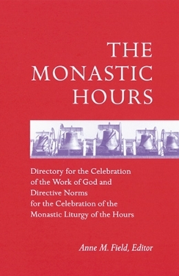 The Monastic Hours - 