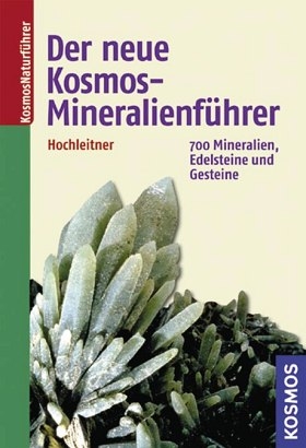 Der neue Kosmos-Mineralienführer - Rupert Hochleitner