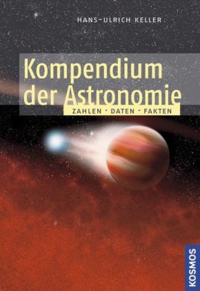 Kompendium der Astronomie - Hans-Ulrich Keller