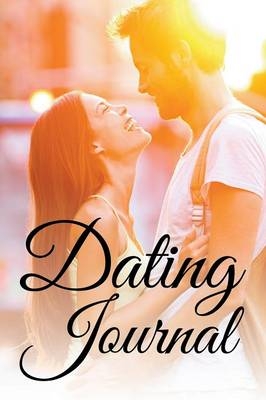 Dating Journal -  Speedy Publishing LLC