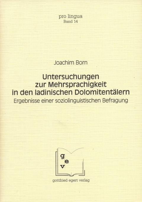 Untersuchungen zur Mehrsprachigkeit in den ladinischen Dolomitentälern - Joachim Born