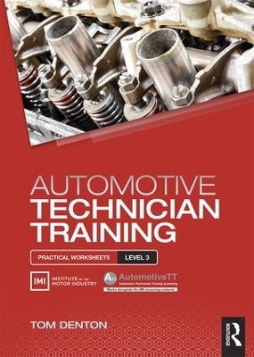 Automotive Technician Training: Practical Worksheets Level 3 - Tom Denton