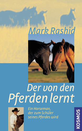 Der von den Pferden lernt - Mark Rashid